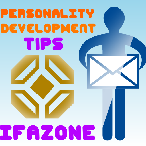 IFAZONE DBA - Personality Development Tips