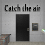 ”Catch the air -escape game-