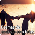 Poemas de amizade com fotos