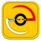 Tips & Tricks For Poke Dex ícone