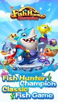 Fish Hunter Champion plakat