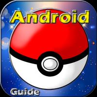 Guide for Pokemon GO Android পোস্টার