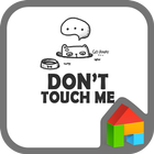 dont touch me 도돌런처 테마 ícone