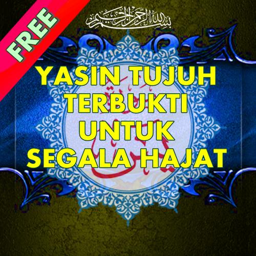 Yasin Tujuh Terbukti Untuk Segala Hajat For Android Apk Download