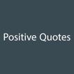 ”Positive Quotes