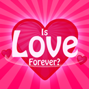 Is love forever APK