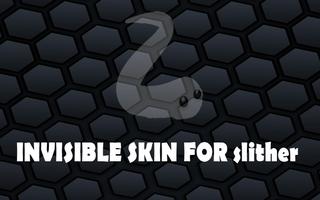 New Invisible Skin for Slither Affiche