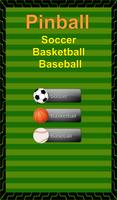 Pinball Soccer Basketball and Baseball 海報