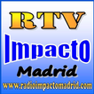 RTV Impacto Madrid