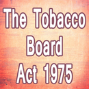 The Tobacco Board Act 1975 Full and Complete Guide APK