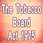 The Tobacco Board Act 1975 Full and Complete Guide icône