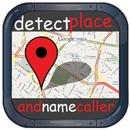 Detect Caller Place  Prank APK