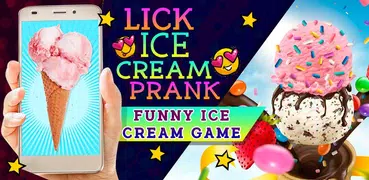 Lick Ice Cream Prank - Funny Ice Cream Game
