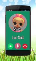 Fake Call Lol Doll Prank स्क्रीनशॉट 1