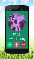Fake Call tittle sweet pony Prank Affiche