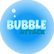 Bubble Attack