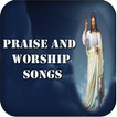 Praise and Worship Songs