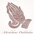 Michhami Dukkadam Message