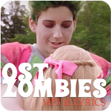 All of Songs Zombies OST Mp3 and Lyric 2018 icon