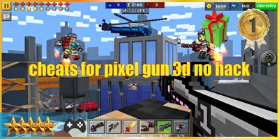 Cheats For Pixel Gun 3D No Hack پوسٹر