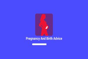 Pregnancy And Birth Advice Affiche