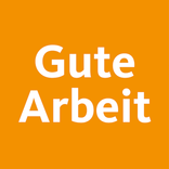 Gute Arbeit