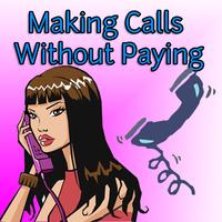 Poster Making Calls Without Paying