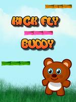 Kick Fly Buddy Affiche