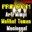 Primbon Arti Mimpi Melihat Teman Meninggal Lengkap APK