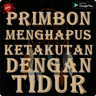 Primbon Menghapus Ketakutan Dengan Tidur Terbaru 图标