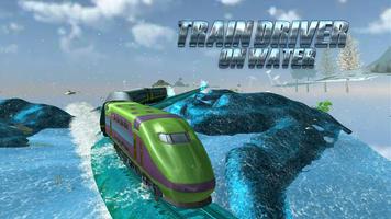 Train Driving on Water poster