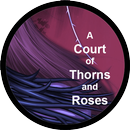 A Court of Thorns and Roses [Novel] APK