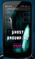 Ghost Around Me Affiche