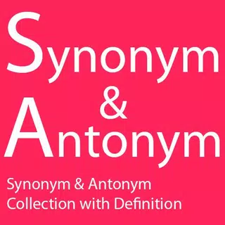 Synonym and Antonym