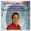 Wasis: PBL Sbg Strategi Pembel