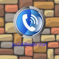 pro call recorder smart Cartaz