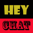 Hey ! Chat