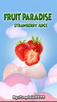 Fruit Paradise - Strawberry Juice Affiche