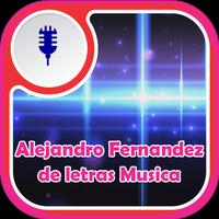 Alejandro Fernandez de Letras Musica 海报