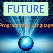 Future Programming Languages
