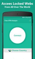 Gratis VPN Hotspot Servidor: Rápido Seguridad prot Poster