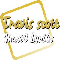 Lyrics Of Travis scott Song plakat