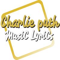 Lyrics Of Charlie puth Song 포스터