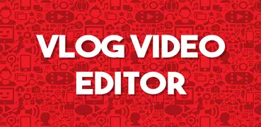 Vlog Editor- Video Editor for Youtube and Vlogging