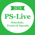 Schedule,Teams & Squads - PS-Live 2K18
