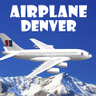 ”Airplane Denver