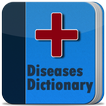 Disorder & Diseases Dictionary