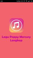 Lagu Poppy Mercury Lengkap 海报