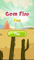 Gem Fire Pop ポスター