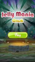 Jelly Mania Crush Cartaz